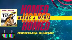 HOAKS & MEDIA PERIODE 20 – 26 JUNI 2022