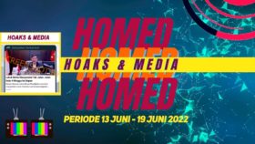 HOAKS & MEDIA PERIODE 13 – 19 JUNI 2022