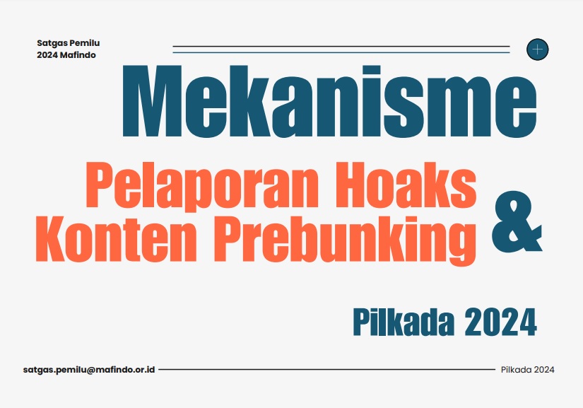 Mekanisme Pelaporan Hoaks dan Konten Prebunking Pilkada 2024