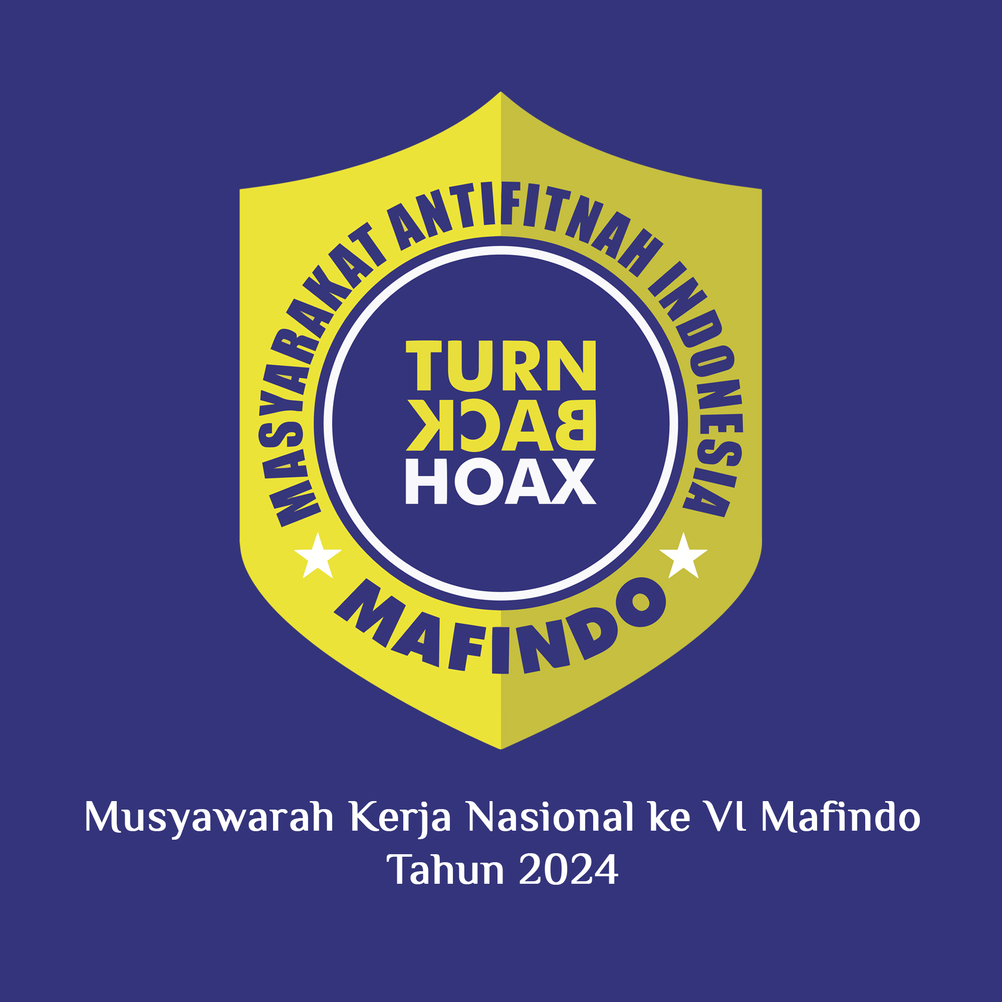 Musyawarah Kerja Nasional ke VI Mafindo Tahun 2024 “Mafindo Bersinergi, Berkolaborasi, dan Berperan Aktif dalam Mewujudkan Masyarakat Cerdas Digital.”