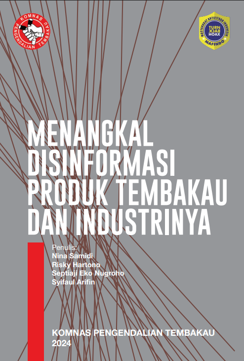 MENANGKAL DISINFORMASI PRODUK TEMBAKAU DAN INDUSTRINYA